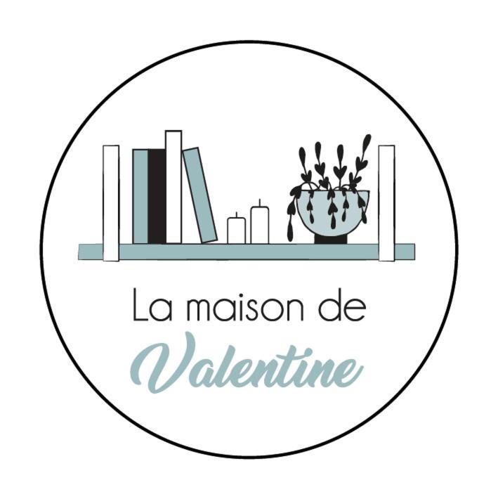 La Maison De Valentine * Bordeaux